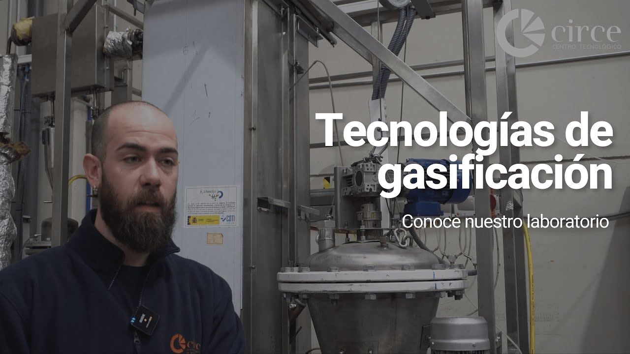 Tecnologías de Gasificación - CIRCE Centro Tecnológico