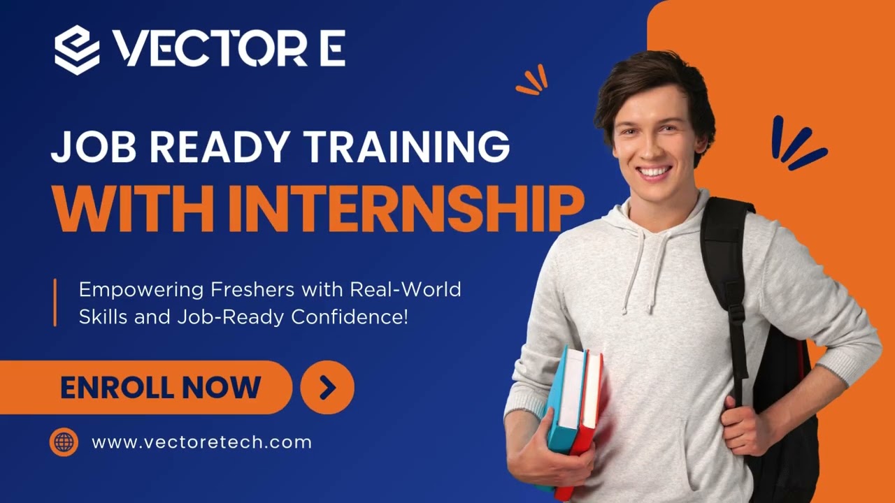 Fresher's Job Ready Training - VectorE Tech