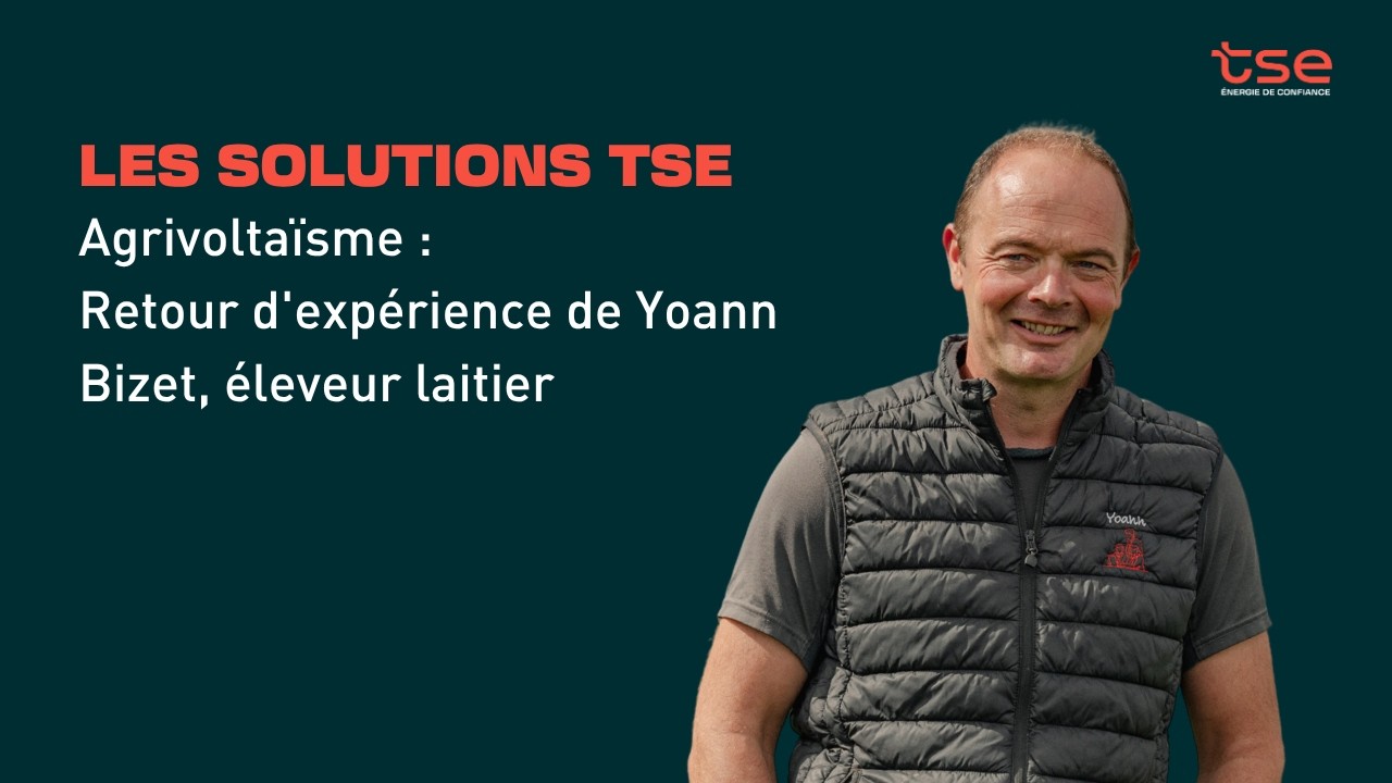 Agrivoltaïsme : Retour d'expérience de Yoann Bizet, éleveur laitier
