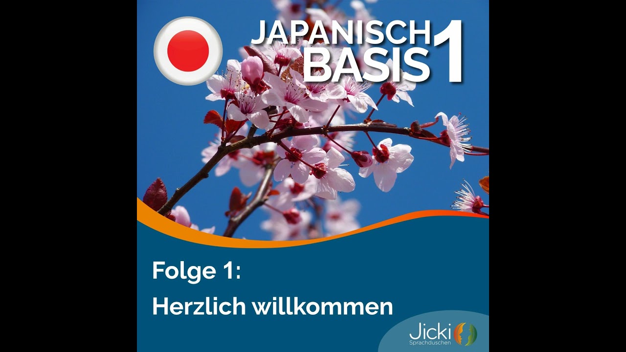 Japanisch lernen Basis 1 | Jicki Sprachdusche | Lektion 1