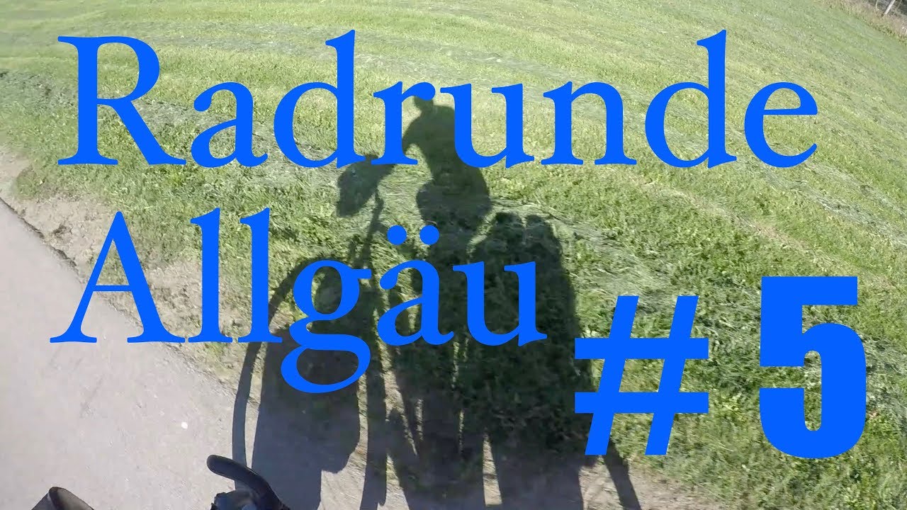 Radtour - Radrunde Allgäu - #5 das nördliche Teilstück
