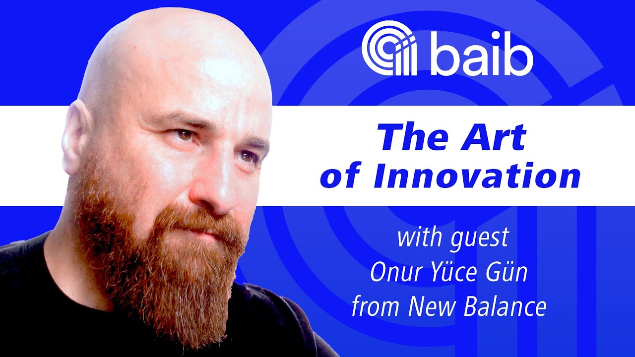 The Art of Innovation with Onur Yüce Gün from New Balance