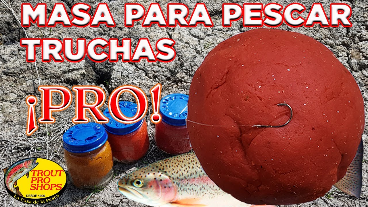 MASA PARA PESCAR TRUCHAS - PRO - (Ingredientes en la DESCRIPCIÓN)