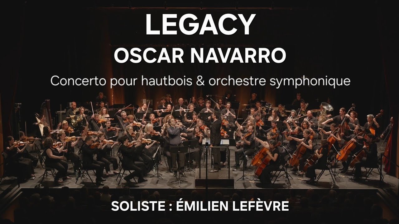 Legacy, Concerto pour hautbois - Oscar Navarro - Émilien Lefèvre et Orchestre Sortilège 