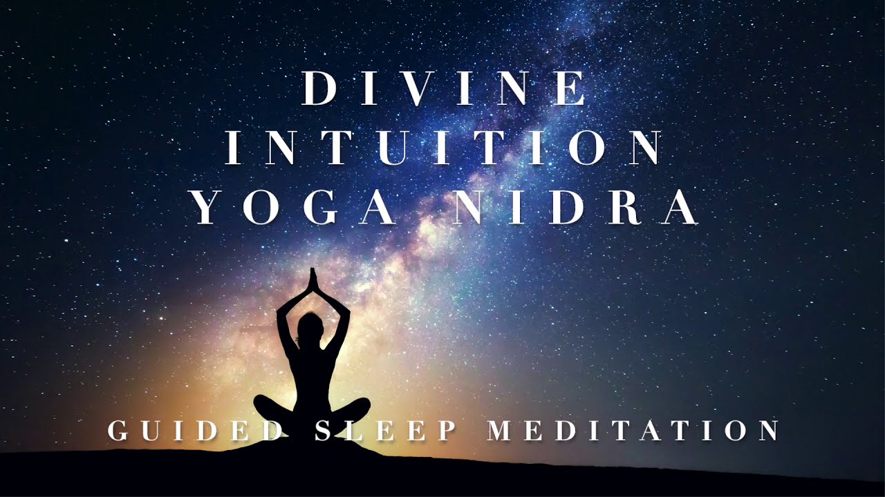 Guided Sleep Meditation DIVINE INTUITION YOGA NIDRA Sleep Meditation for Deep Yogic Healing