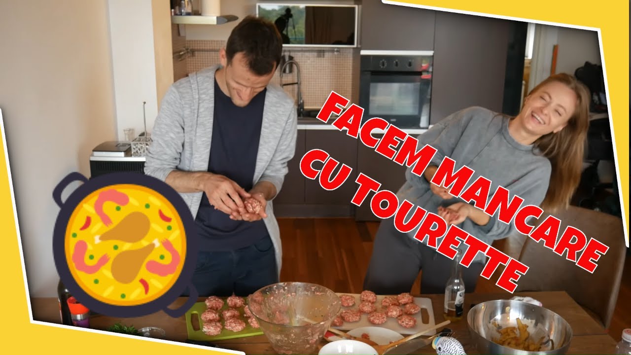 PART 2 - Facem mancare cu Tourette - Andrei Ungureanu si Oana Cosanzeana