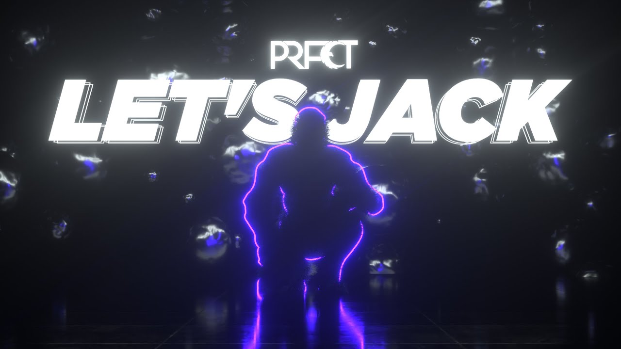 PRFCT - Let's Jack
