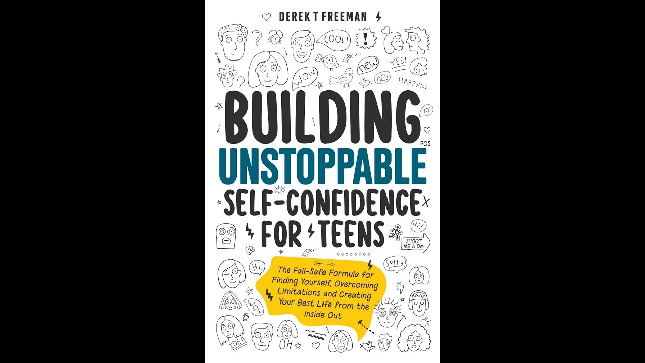 Building Unstoppable Self-Confidence for Teens