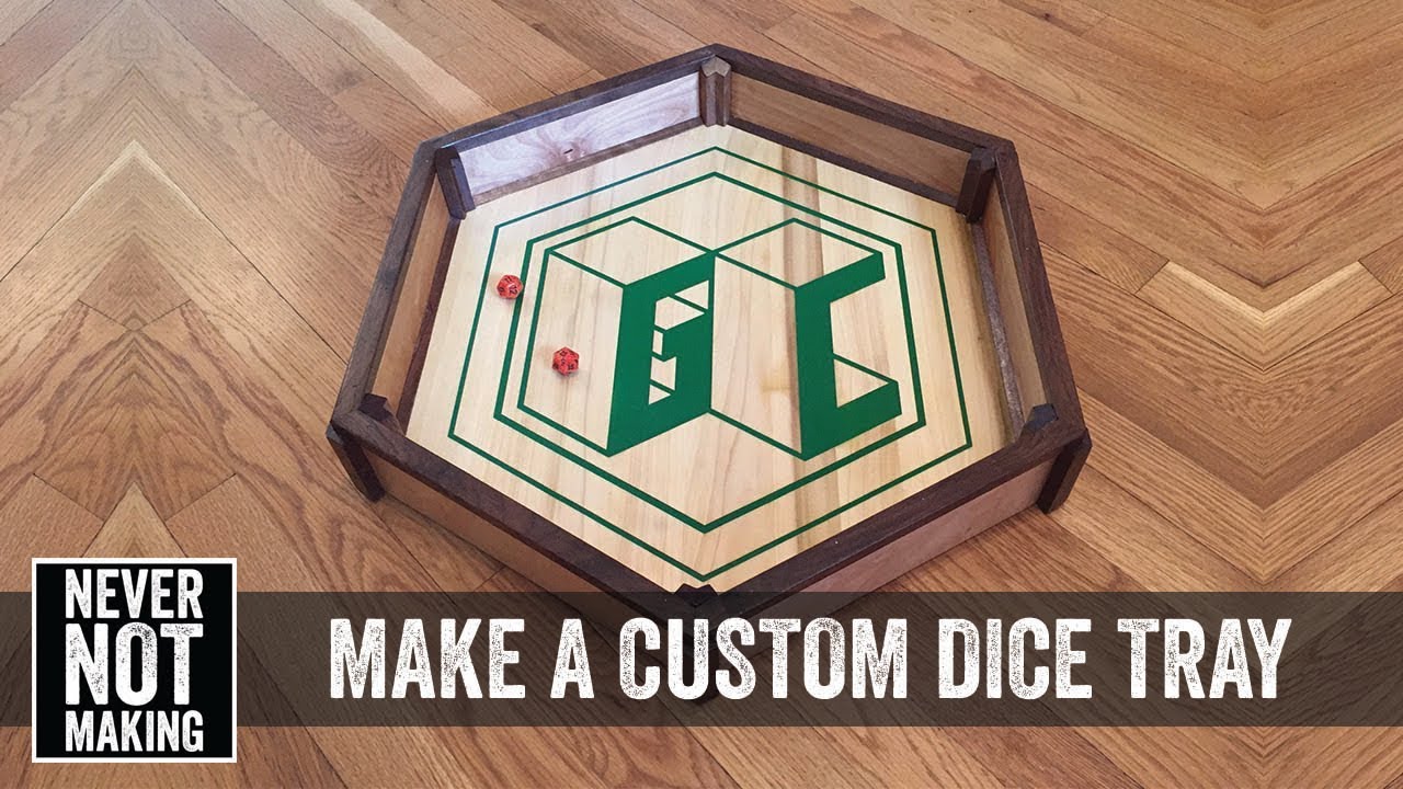 Making a Custom Dice Tray