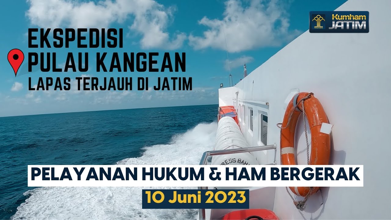 PELAYANAN HUKUM & HAM BERGERAK | PULAU KANGEAN ARJASA