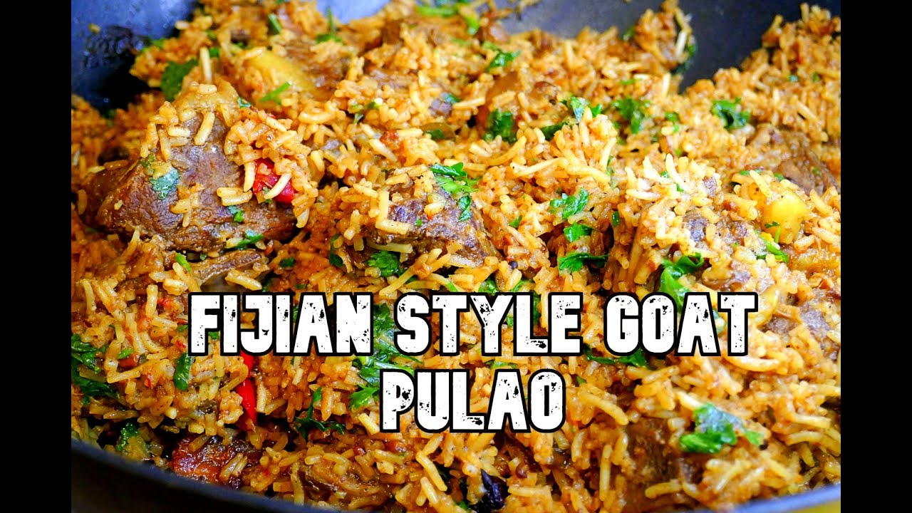 Fijian Style Goat Pulao (Pilau)