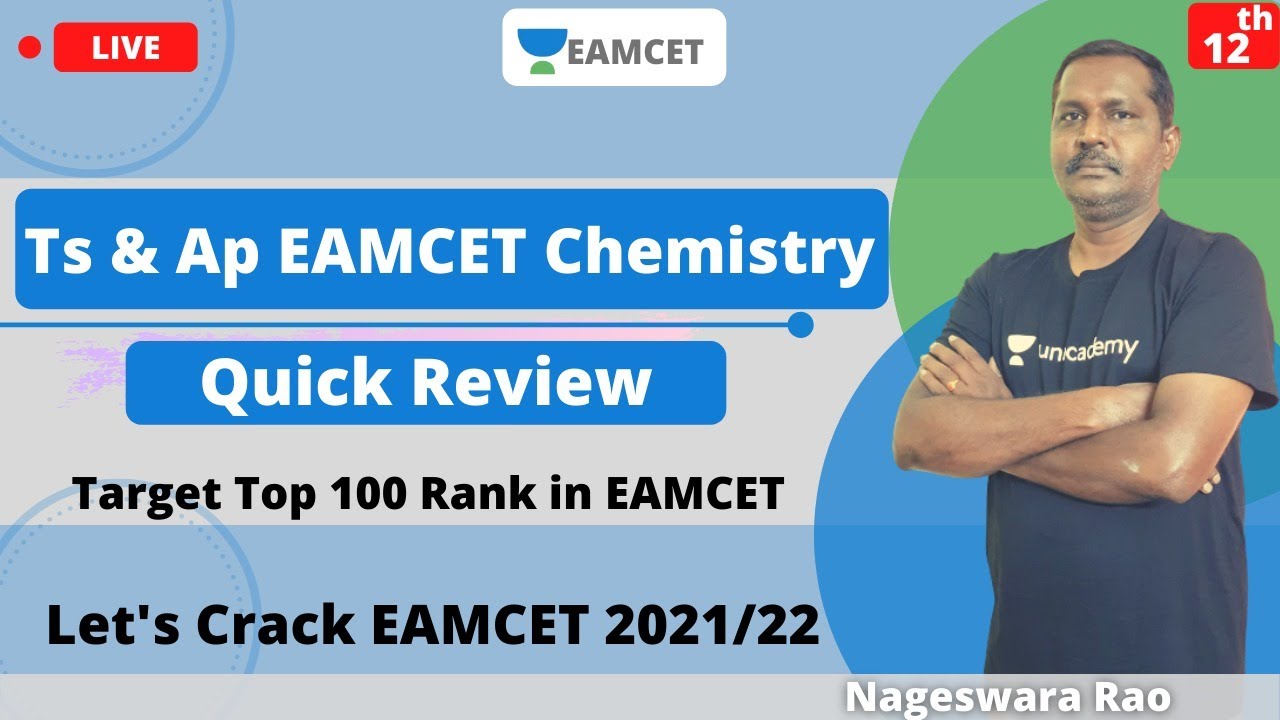 Unacademy EAMCET | EAMCET Chemistry Quick Review | Crack EAMCET | Nageswara Sir