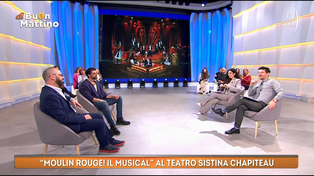 Di Buon Mattino (TV2000) - “Moulin Rouge. Il musical!” al Teatro Sistina Chapiteau