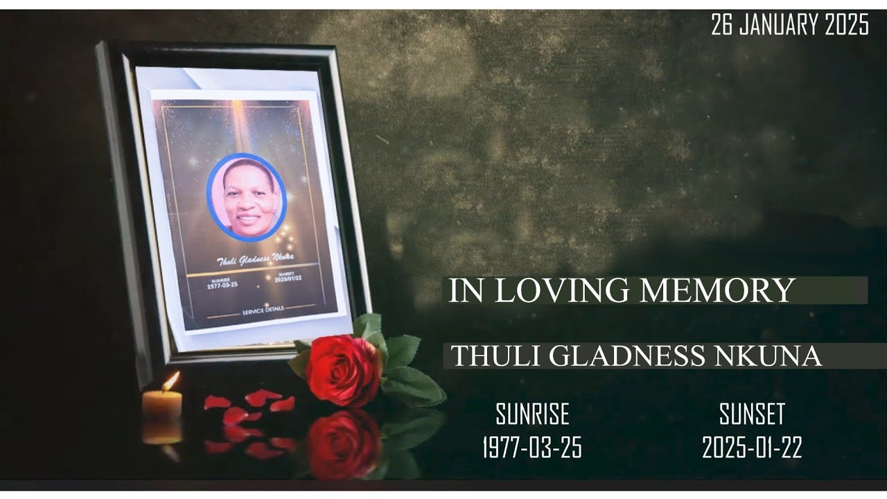 In Loving Memory _Thuli Gladness Nkuna • funeral service • Mpumalanga (Oakley)
