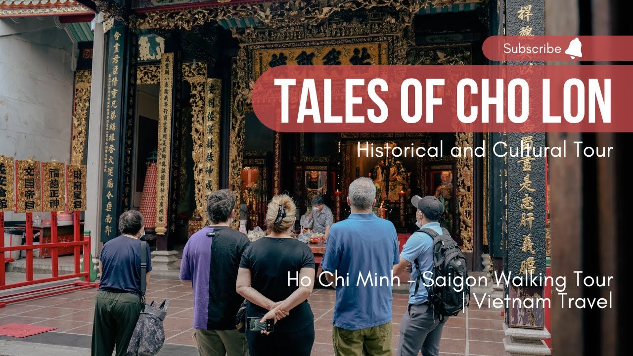 Tales of Cho Lon | Saigon Cultural walking tours