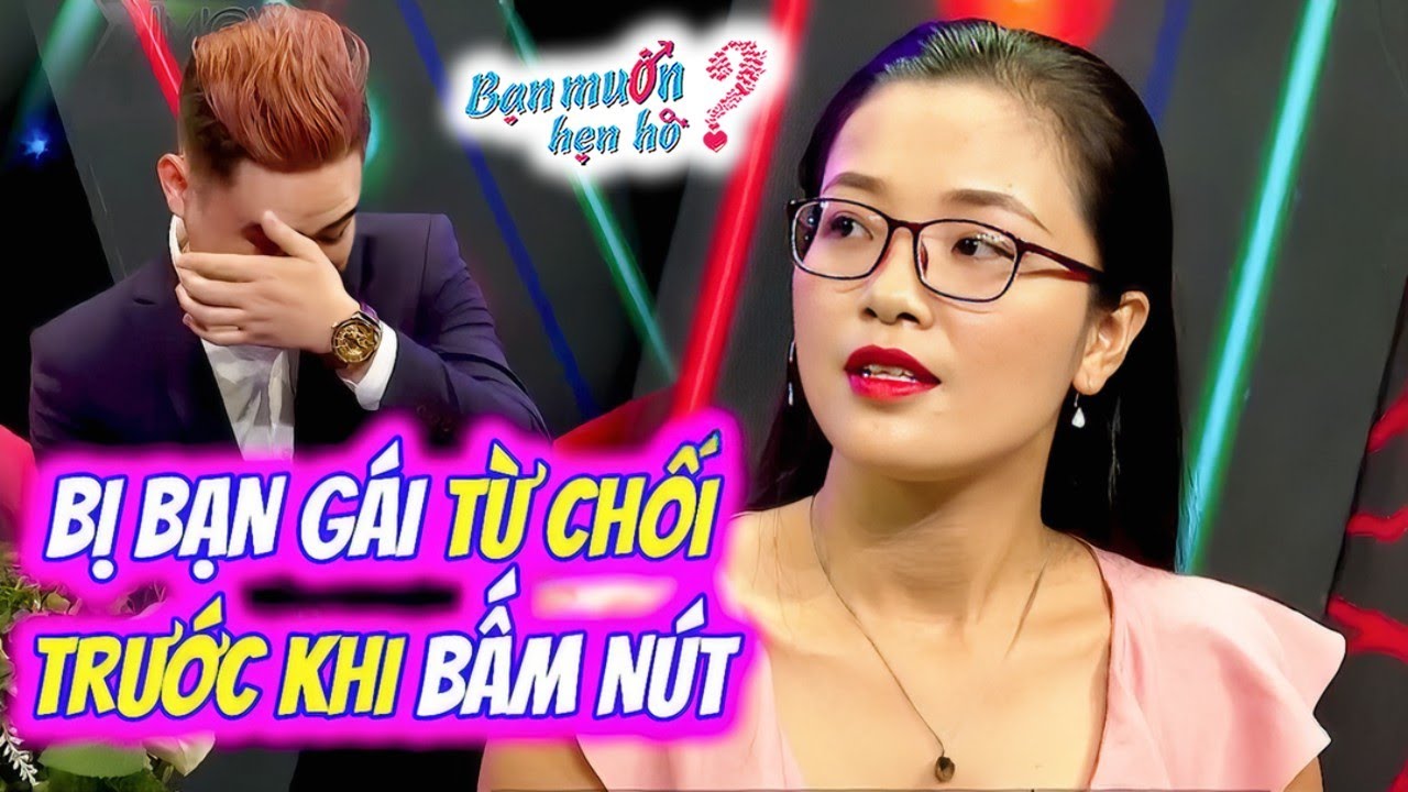 Chàng Đại Gia bật khóc bị cô gái xinh đẹp TỪ CHỐI THẲNG trước khi bấm nút | Bạn Muốn Hẹn Hò