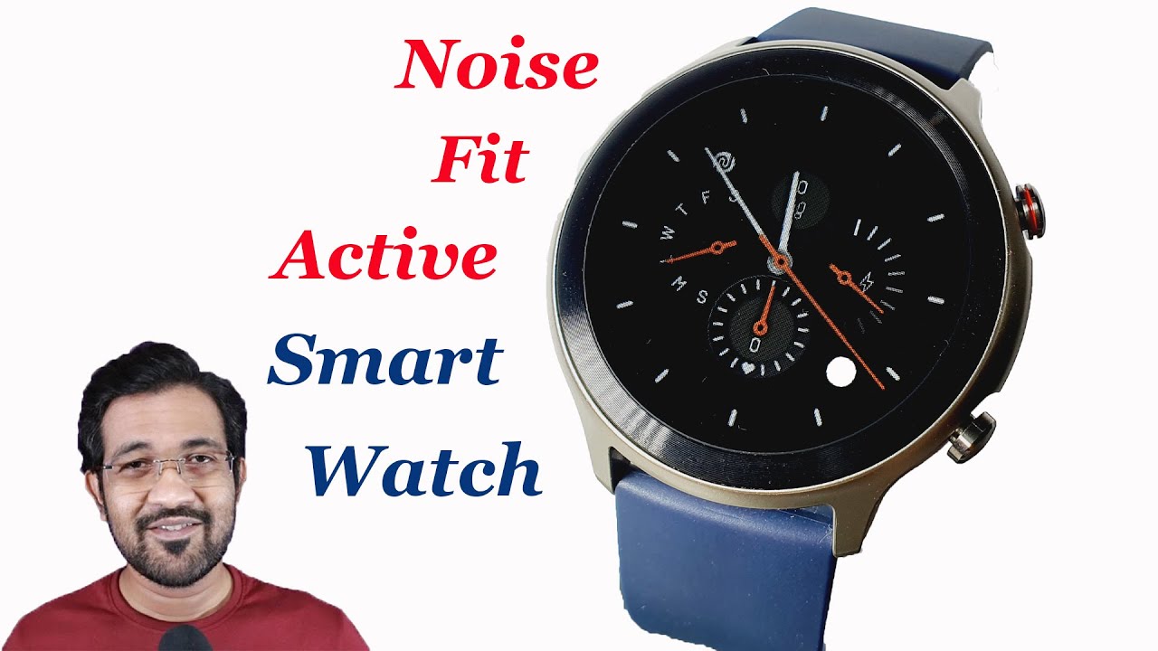 Noise Fit Active Smartwatch Under 5000 In 2021