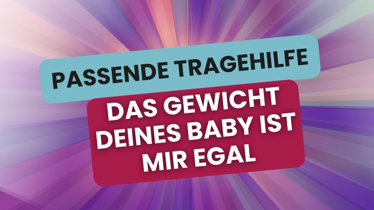 Vergiss das Gewicht! Size matters zumindest für die passende Tragehilfe
