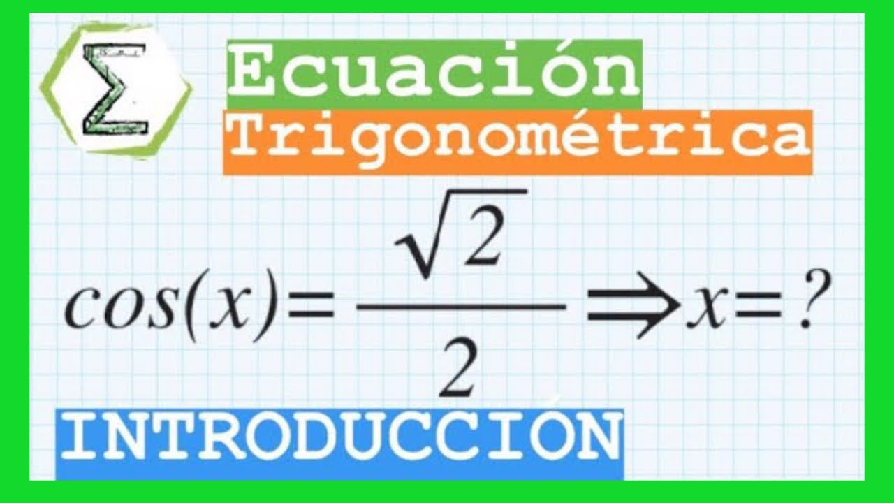 Introducción a las Ecuaciones Trigonométricas  | CURSO de TRIGONOMETRIA Clase #19