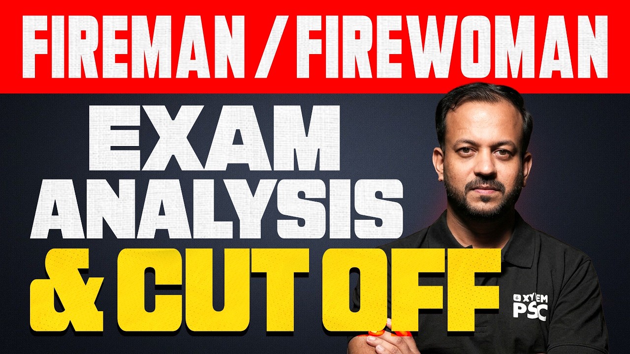 FIREMAN / FIREWOMAN | EXAM ANALYSIS & CUTOFF | XYLEM PSC