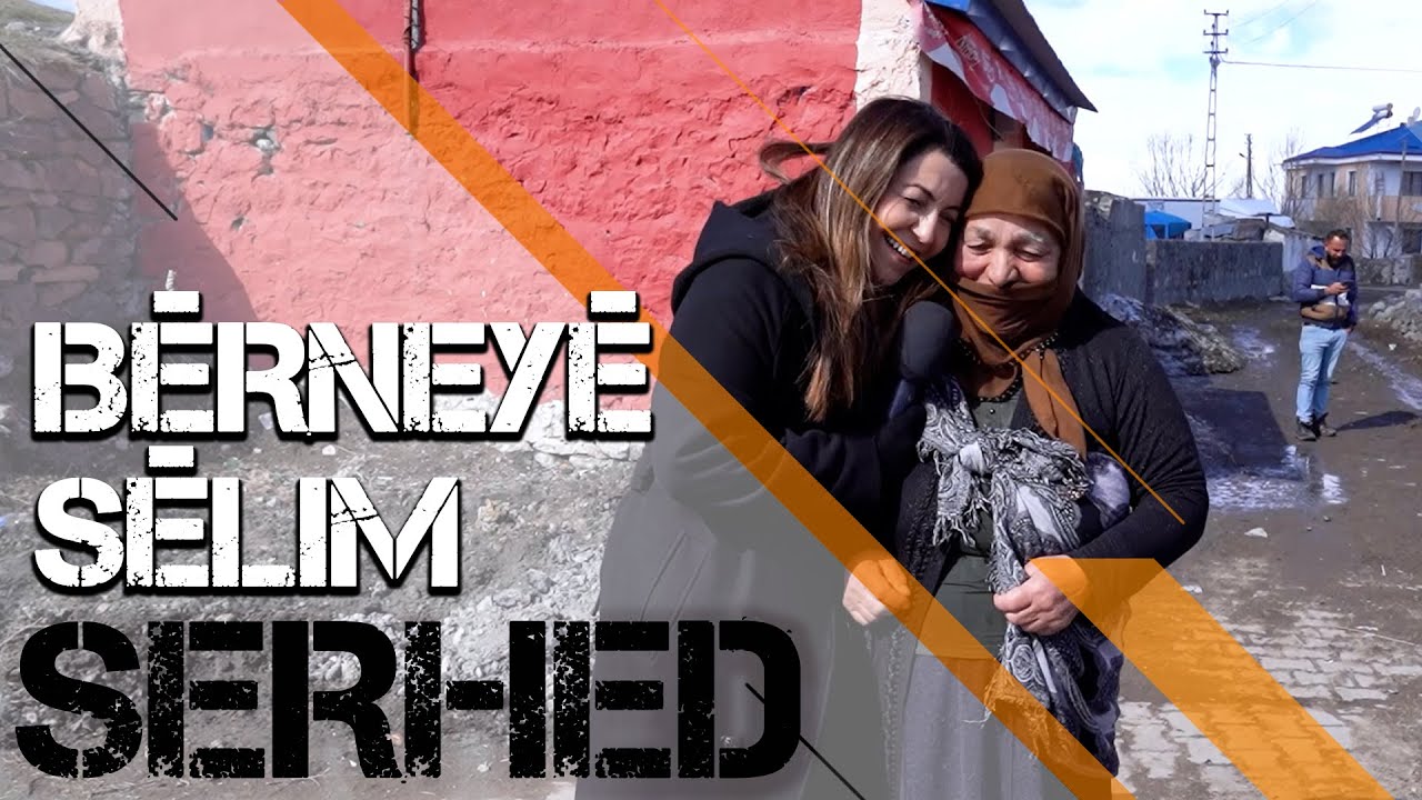 SERHED - GUNDÊ BÊRNEYÊ / SÊLIM / QERS