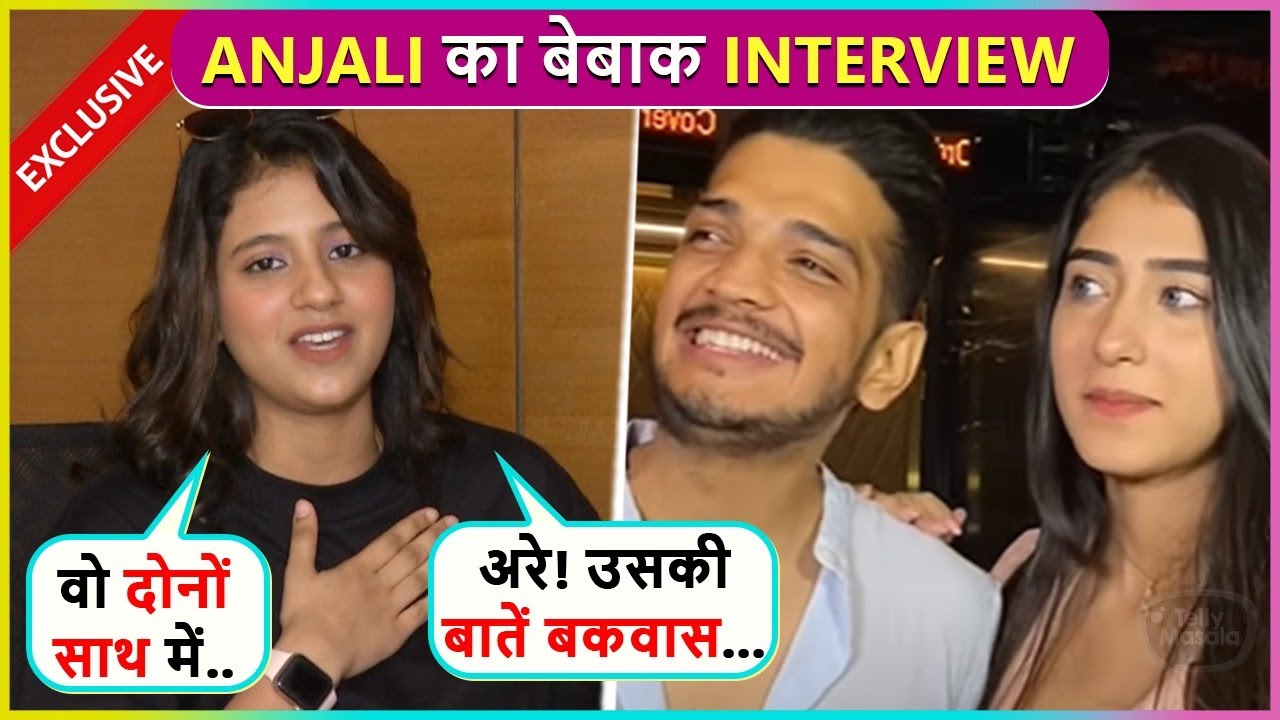 Anjali Arora Unfiltered Interview | Reacts On Meeting Munawar's Gf Nazila & Life | Exclusive