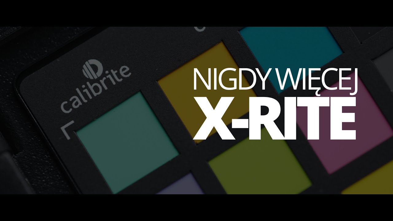 Nigdy więcej X-RITE!