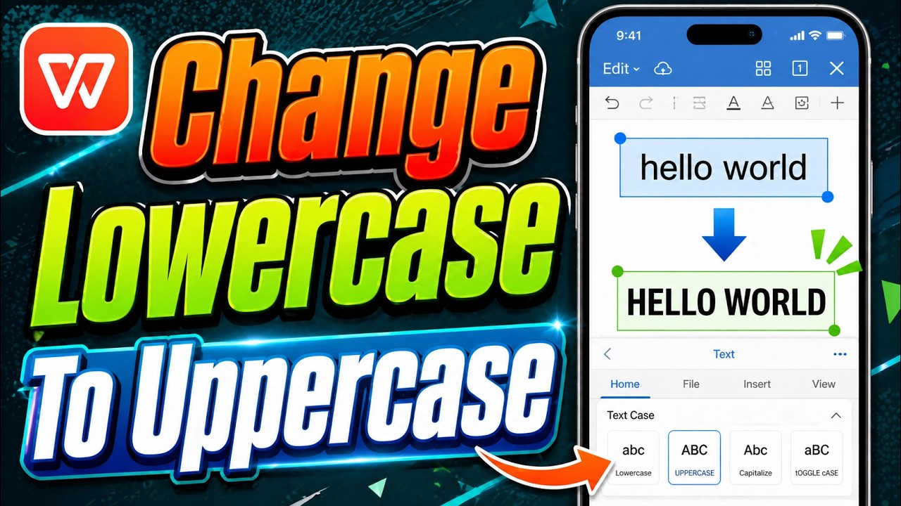 How To Change Lowercase To Uppercase In WPS Office Mobile [2026 Guide]