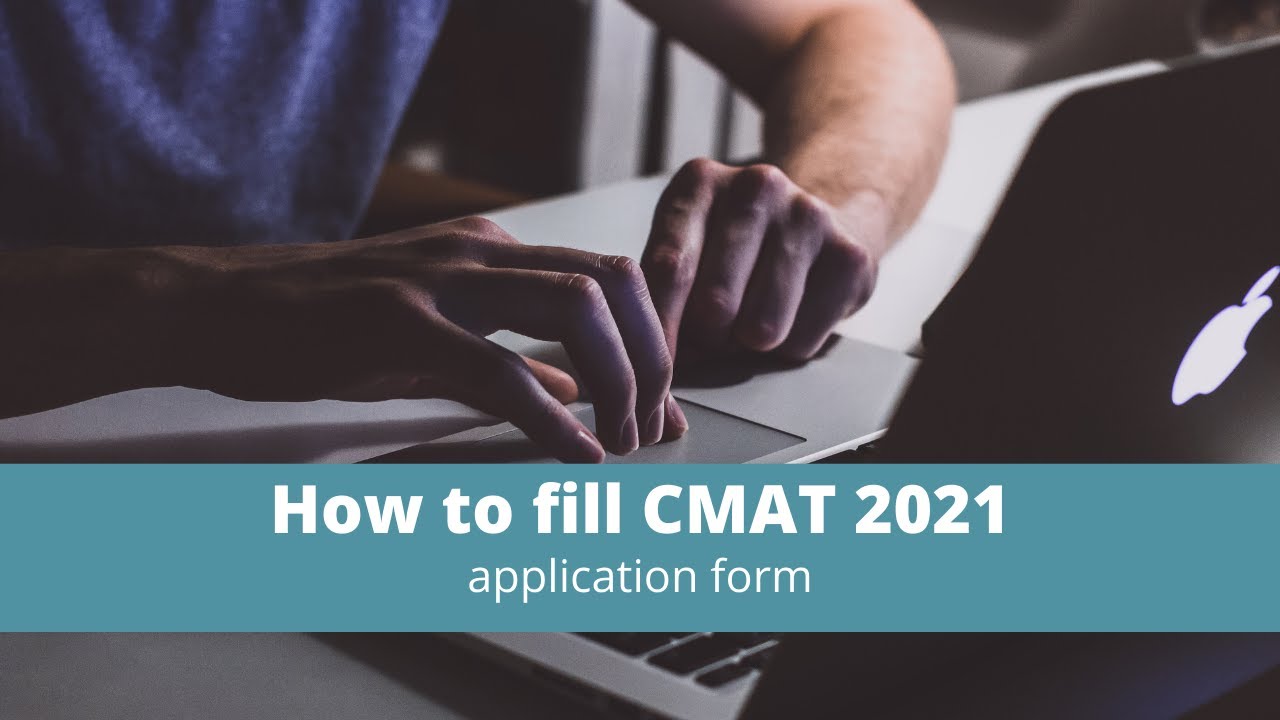 How to fill CMAT 2021 application form