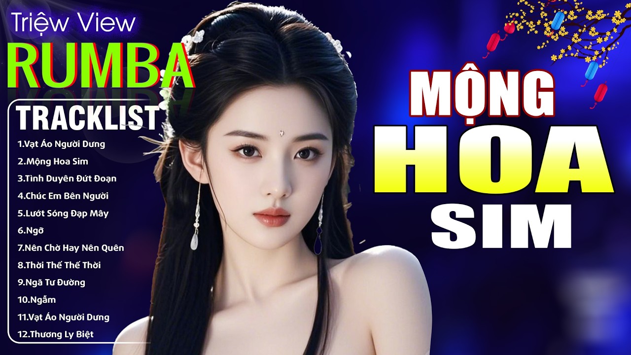 MỘNG HOA SIM , LƯỚT SÓNG ĐẠP MÂY - LK Nhạc Trẻ Hót TikTok 2026 - ALBUM RUMBA XUẤT SẮC NHẤT