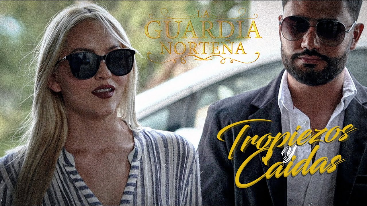 La Guardia Norte&ntilde;a - Tropiezos y Caidas (Video Oficial)