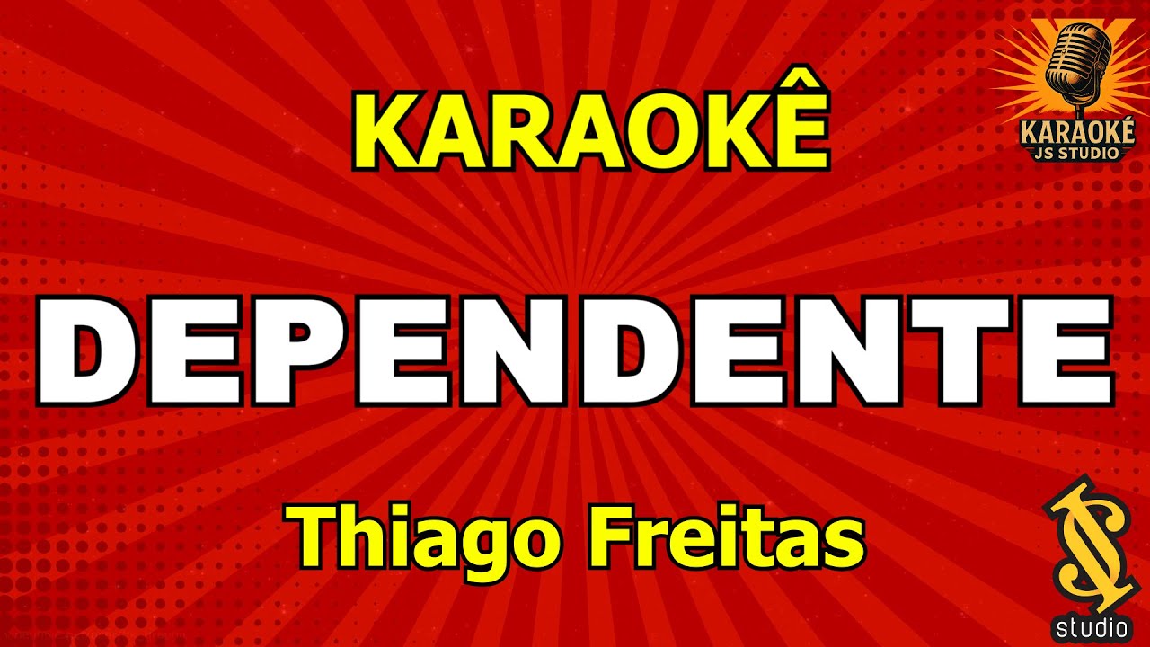 DEPENDENTE - Thiago Freitas Karaokê