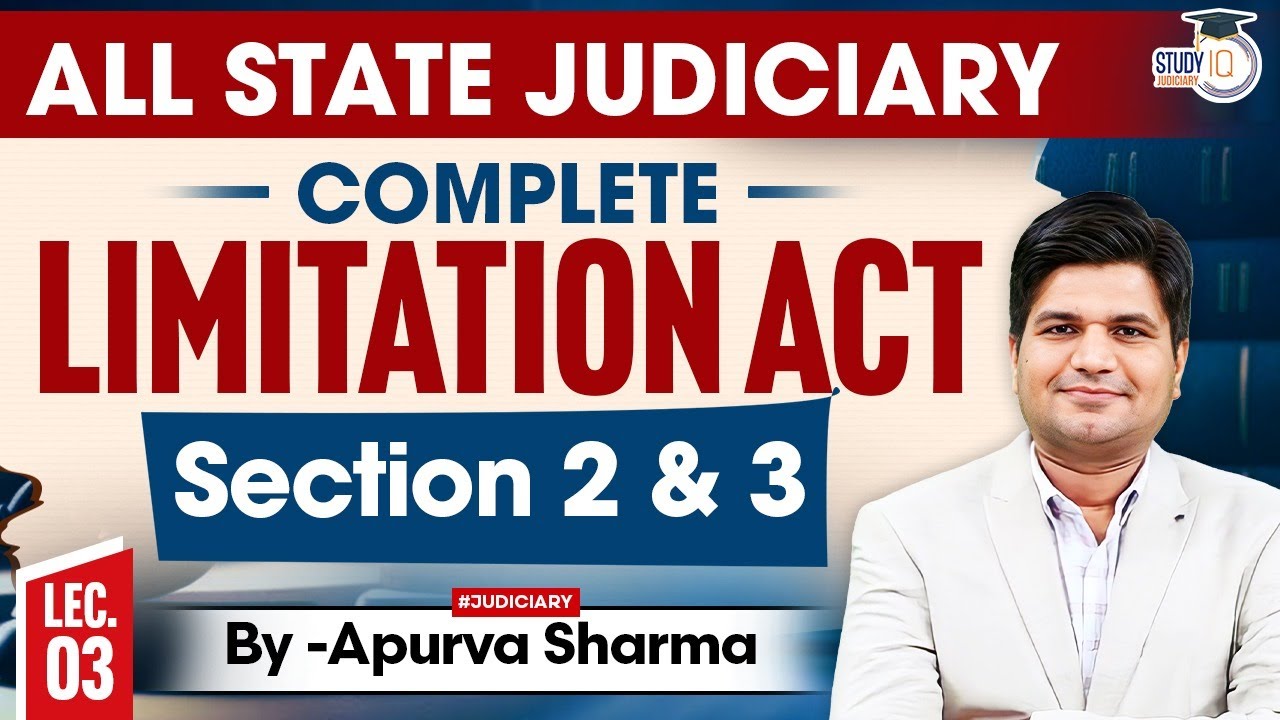The Limitation Act, 1963 | Section 2-3 | Master Classes For Mains Exms | All Judiciary States |#3