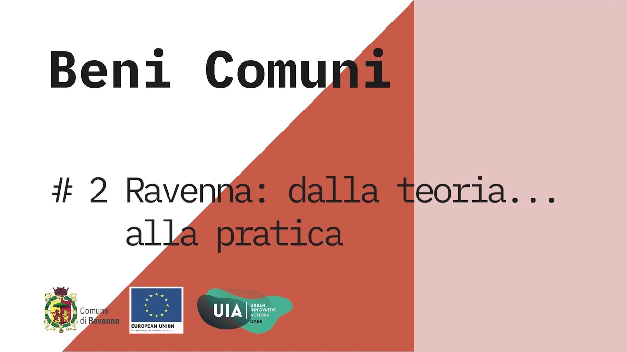 Beni Comuni - #2 I patti di collaborazione a Ravenna