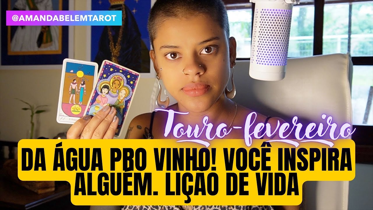 ♉️TOURO💥FEVEREIRO💥DA ÁGUA PRO VINHO! VOCÊ INSPIRA ALGUÉM! LIÇÃO DE VIDA!🔥