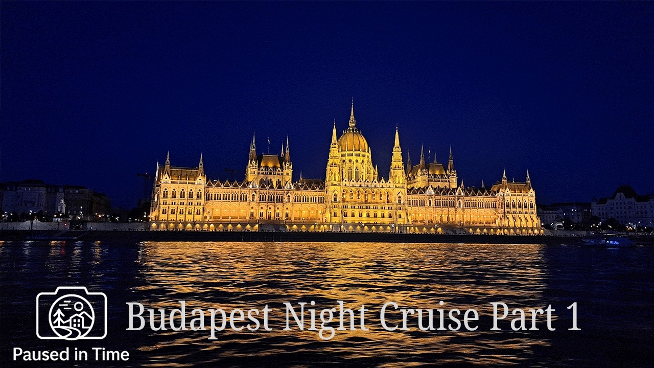 Budapest Cruise Part 1