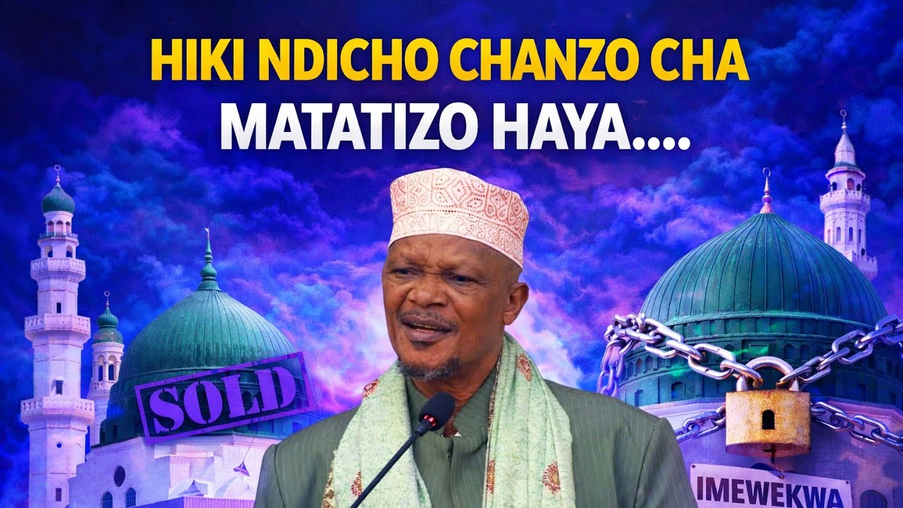 HAYA NDIO CHANZO CHA MAMBO YOOTE MISKITINI MUFTI TANZANIA