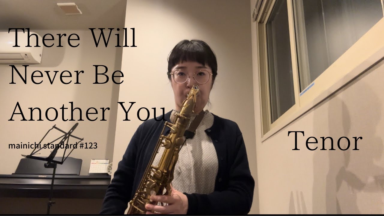 There Will Never Be Another You (mainichi standard #123)