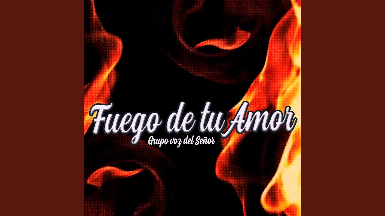 Fuego de Tu Amor
