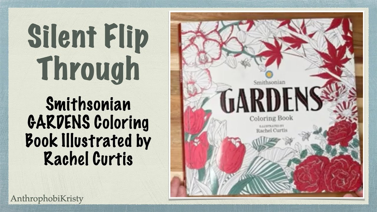 Flip Through Smithsonian Gardens Coloring Book
