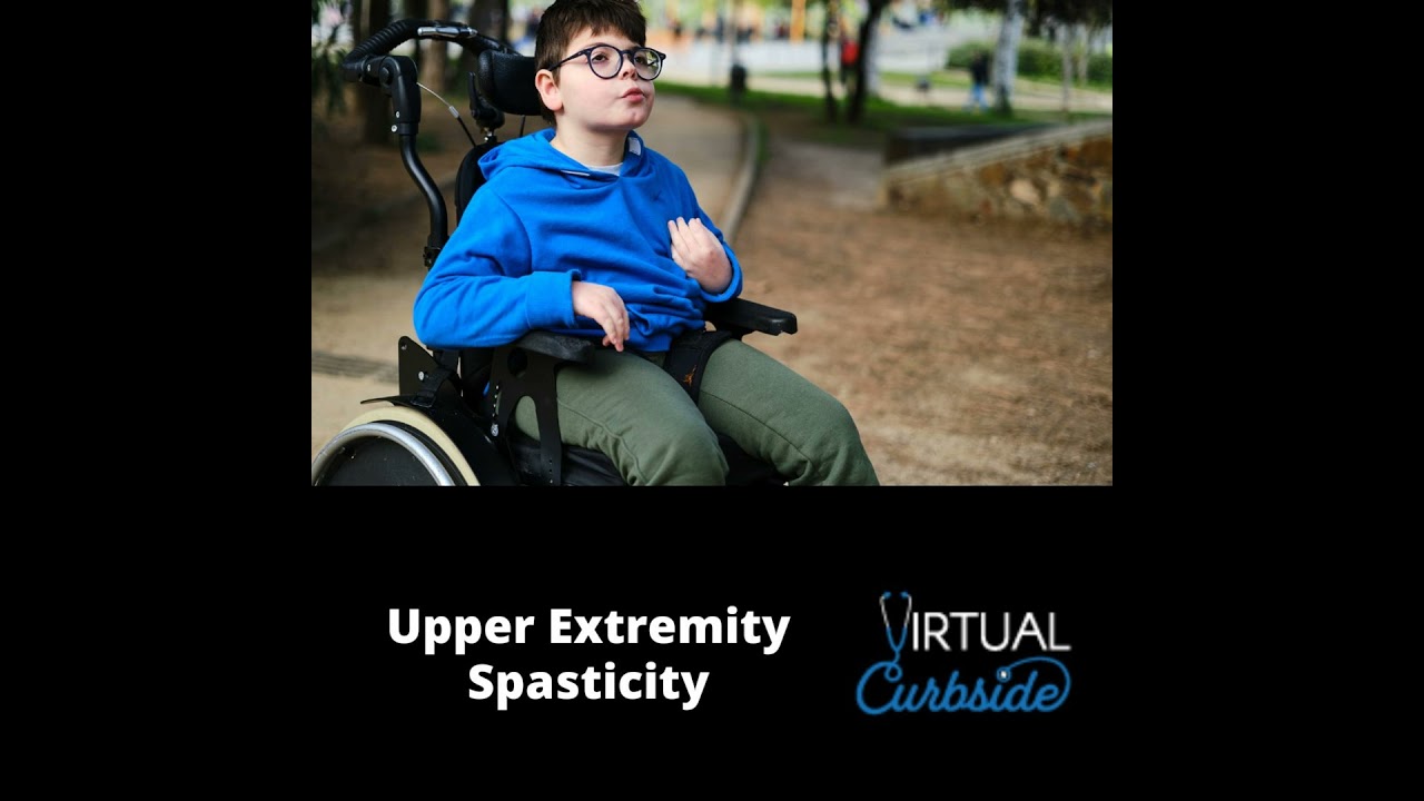 Episode 356: #83-1 Upper Extremity Spasticity