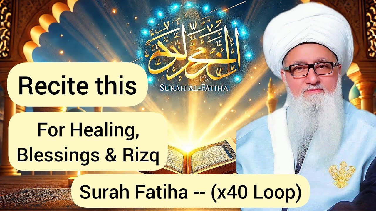 Shaykh Nurjan -- Surah Fatiha -- [x40 Loop]-- Recite on Water & Food for Healing, Stop Addictions