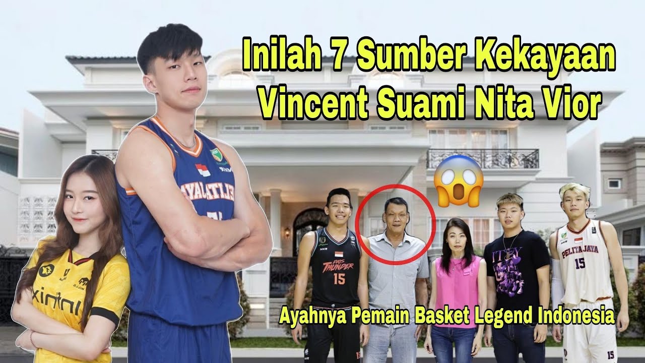 Ayahnya Seorang Pebasket Legend Indonesia, Ini Dia 7 Sumber Kekayaan Vincent Suami Nita Vior