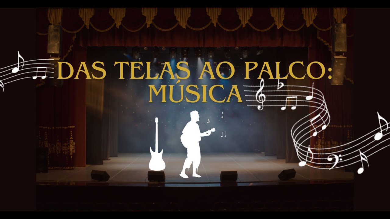 MÚSICA 2024 - DAS TELAS AO PALCO - SESSÃO 2 de 14/12