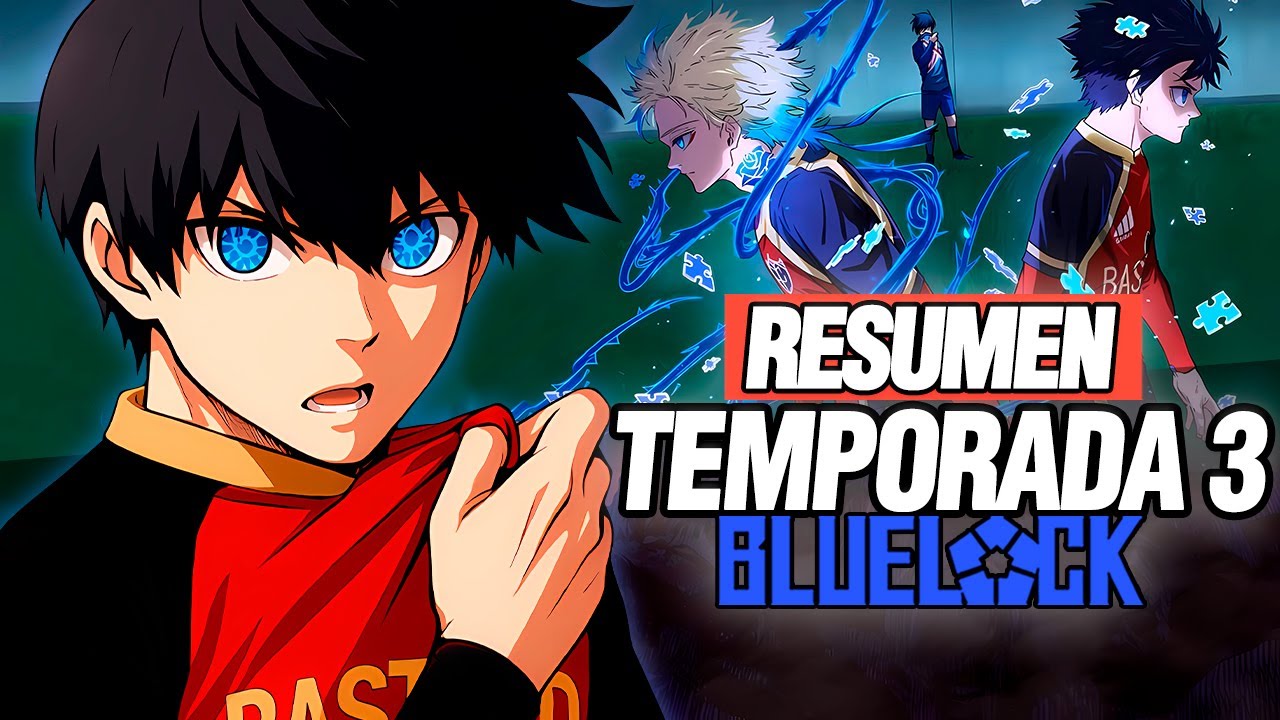 🔴Toda La Liga Neo Egoísta al Detalle en 1 VIDEO | Blue Lock Temporada 3 | Resumen Completo