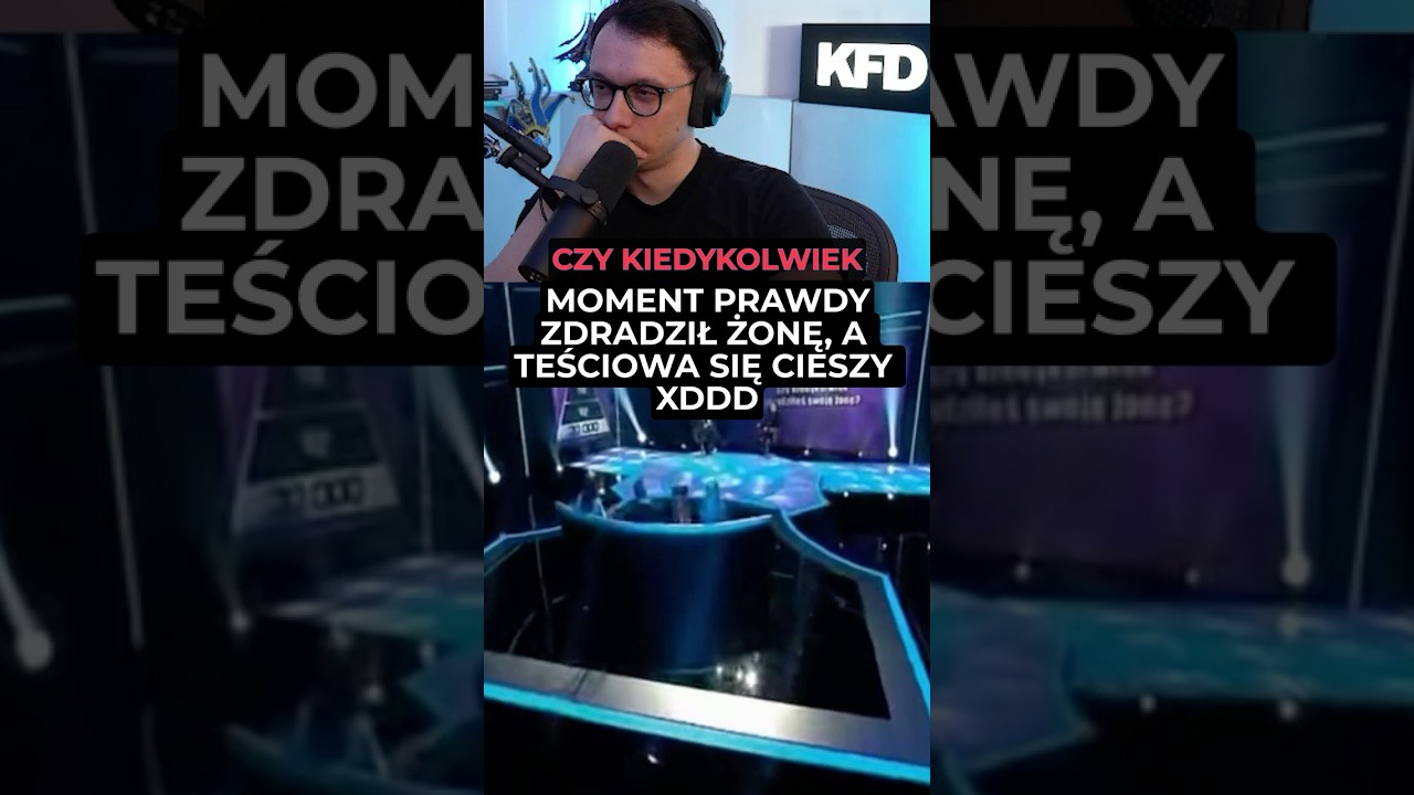 MOMENT PRAWDY: ON JĄ ZDRADZIŁ, TEŚCIOWA SIĘ CIESZY, PRZYJACIEL TŁUMACZY XD #momentprawdy #śmieszne