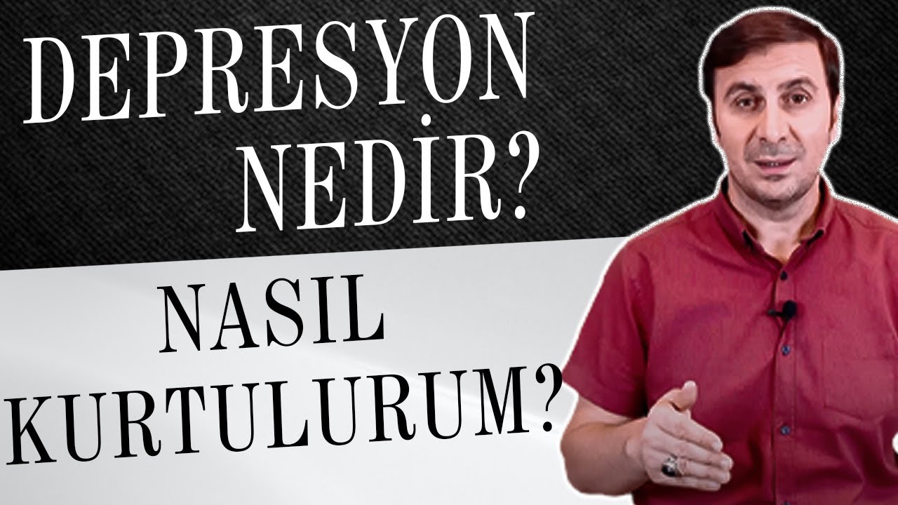 DEPRESYONDAN NASIL KURTULURUM...