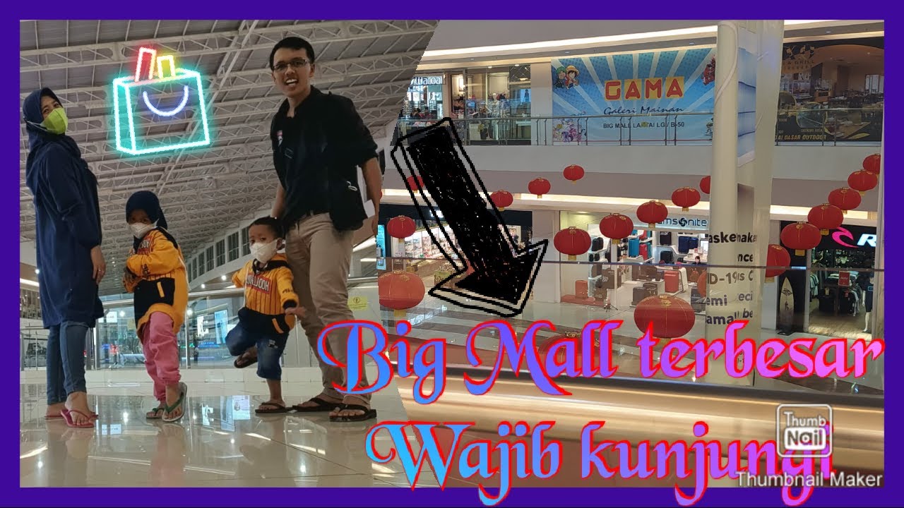 Jalan - jalan Big Mall Samarinda