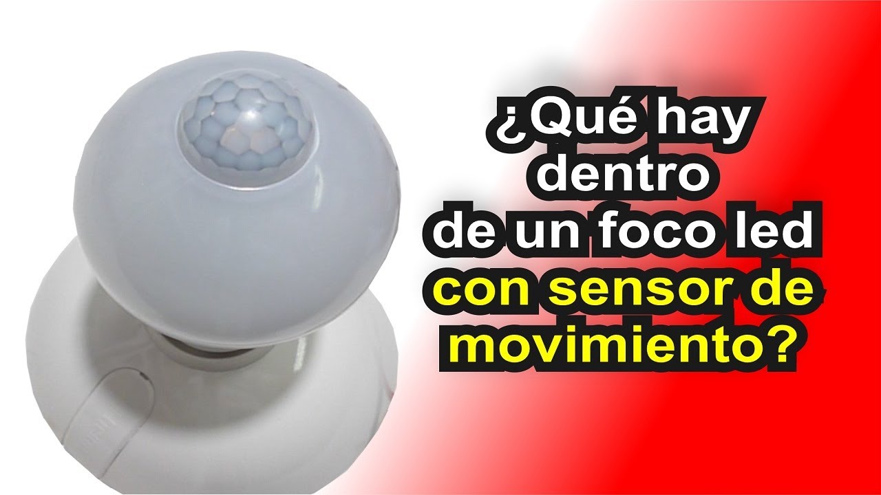 ¿Que hay en el interior de un foco Led con sensor de movimiento?