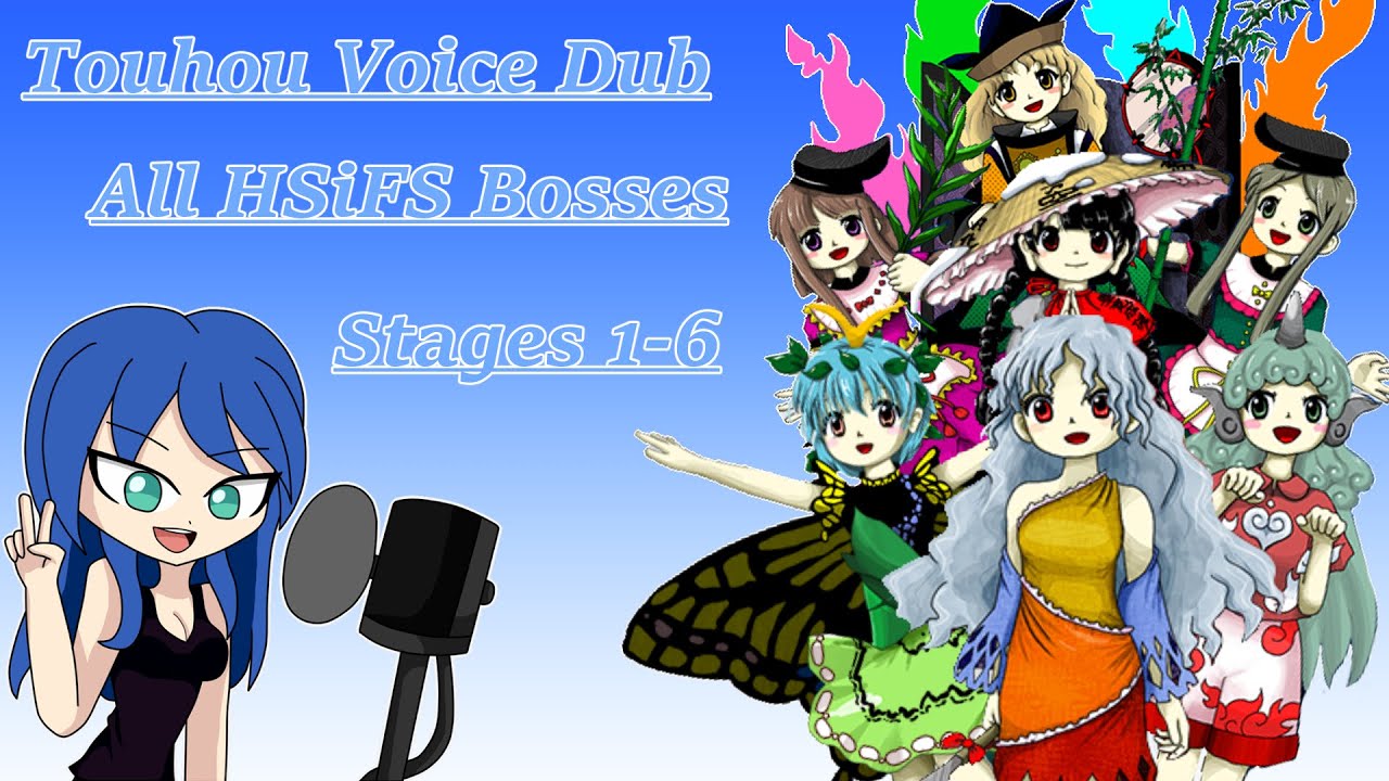 [Touhou Voice Dub] The Entire HSiFS Bosses (Stage 1-6)